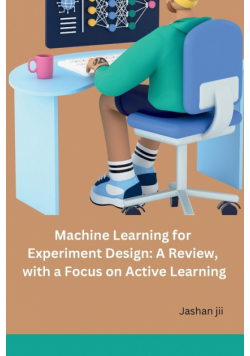 Machine Learning for Experiment Design