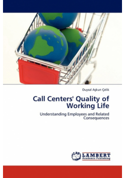 Call Centers' Quality of Working Life
