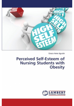 Perceived Self-Esteem of Nursing Students with Obesity