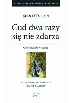 Cud dwa razy się nie zdarza. Opowiadania wybrane