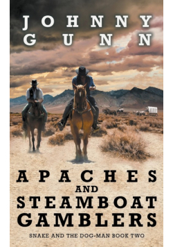 Apaches and Steamboat Gamblers