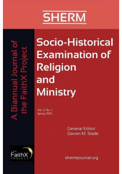 Socio-Historical Examination of Religion and Ministry, Volume 2, Issue 1