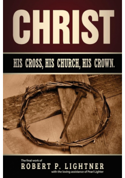 Christ, His Church, His Cross, His Crown