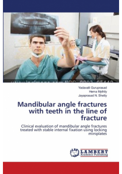 Mandibular angle fractures with teeth in the line of fracture