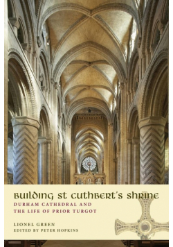 Building St Cuthbert's Shrine