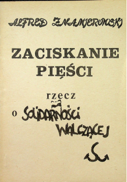 Zaciskanie pięści rzecz o Solidarności walczącej