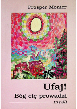 Ufaj ! Bóg cię prowadzi