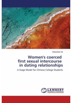 Women's coerced first sexual intercourse in dating relationships