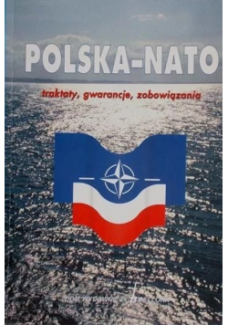Polska Nato  traktaty gwarancje. zobowiązania