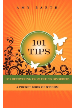 101 Tips for Recovering from Eating Disorders