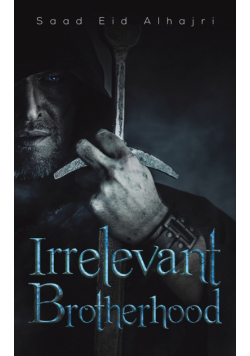 Irrelevant Brotherhood