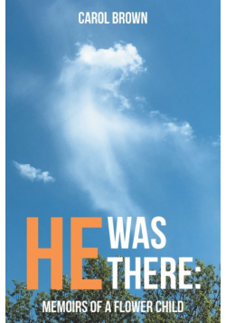 He Was There