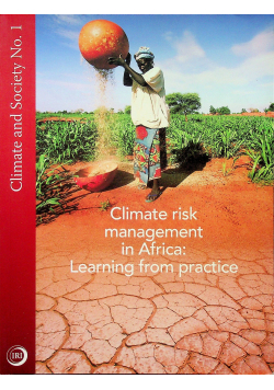 Climate risk management in Africa learning from practice