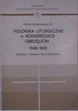 Gramatowski Wiktor - Polonika liturgiczne w Kongregacji