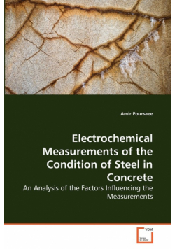Electrochemical Measurements of the Condition of Steel in Concrete