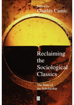 Reclaiming the Sociological Classics