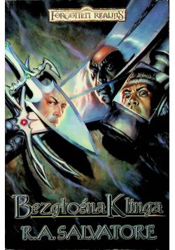 Legenda Drizzta Księga 11
Bezgłośna Klinga