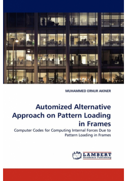 Automized Alternative Approach on Pattern Loading in Frames