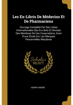 Les Ex-Libris De Médecins Et De Pharmaciens
