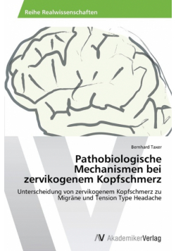 Pathobiologische Mechanismen bei zervikogenem Kopfschmerz