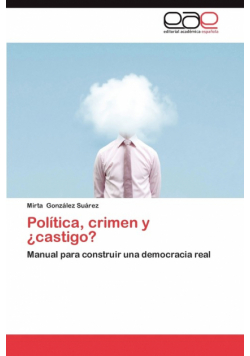 Politica, Crimen y Castigo?