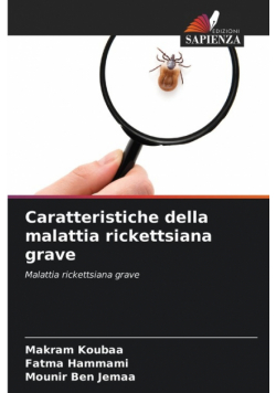 Caratteristiche della malattia rickettsiana grave