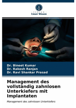Management des vollständig zahnlosen Unterkiefers mit Implantaten