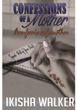 Confessions of a Mother