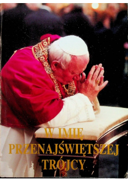 W imię przenajświędszej Trójcy
