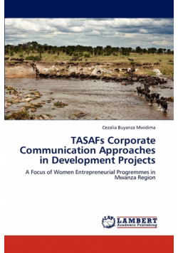 Tasafs Corporate Communication Approaches in Development Projects