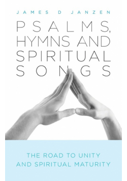Psalms, Hymns and Spiritual Songs