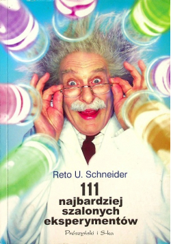 111 najbardziej szalonych eksperymentów