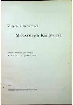 Z życia i twórczości Mieczysława Karłowicza