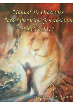 Manual De Oraciones Para Liberación Generacional - Edición 2017