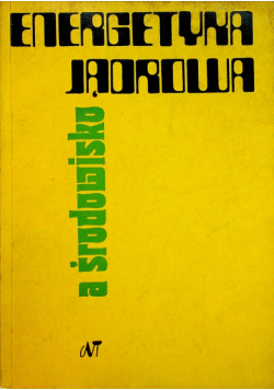 Energetyka jądrowa a środowisko