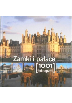 Zamki i pałace 1001 fotografii