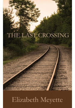 The Last Crossing