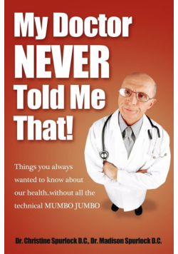 My Doctor Never Told Me That!