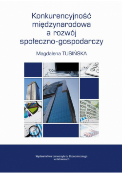 Konkurencyjność międzynarodowa a rozwój społeczno-gospodarczy
