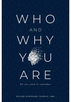 Who and Why You Are