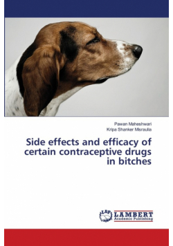 Side effects and efficacy of certain contraceptive drugs in bitches