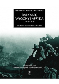 Bałkany Włochy i Afryka 1914 - 1918