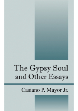 The Gypsy Soul and Other Essays