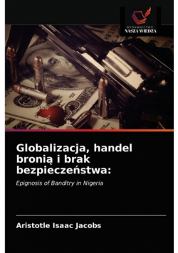 Globalizacja, handel bronią i brak bezpieczeństwa