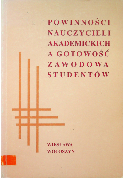 Powinności nauczycieli akademickich a gotowość zawodowa studentów