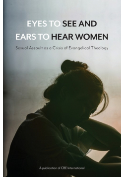 Eyes to See and Ears to Hear Women