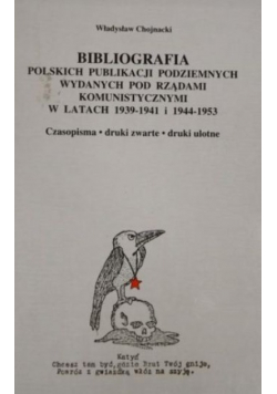 Bibliografia polskich publikacji podziemnych wydanych pod rządami komunistycznymi w latach 1939-1941 i 1944-1953