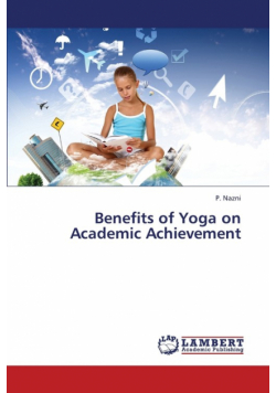 Benefits of Yoga on Academic Achievement