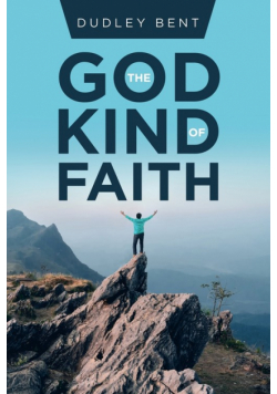 The God Kind of Faith