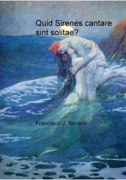 Quid Sirenes cantare sint solitae?